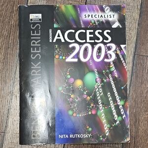 Microsoft Access 2003 specialist Benchmark Series book